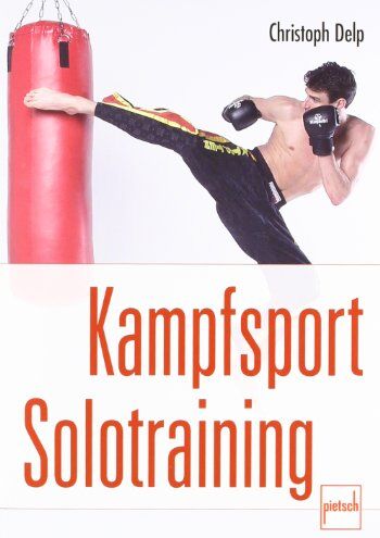 Christoph Delp - Kampfsport Solotraining - Preis vom 09.10.2026 07:28:09 h