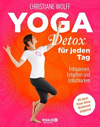Christiane Wolff - Yoga-Detox für jeden Tag: Entspannen, Entgiften und Entschlacken - Preis vom 16.10.2026 11:41:07 h