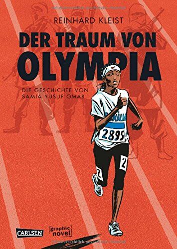 Reinhard Kleist - Der Traum von Olympia: Die Geschichte von Samia Yusuf Omar - Preis vom 12.10.2026 11:37:12 h