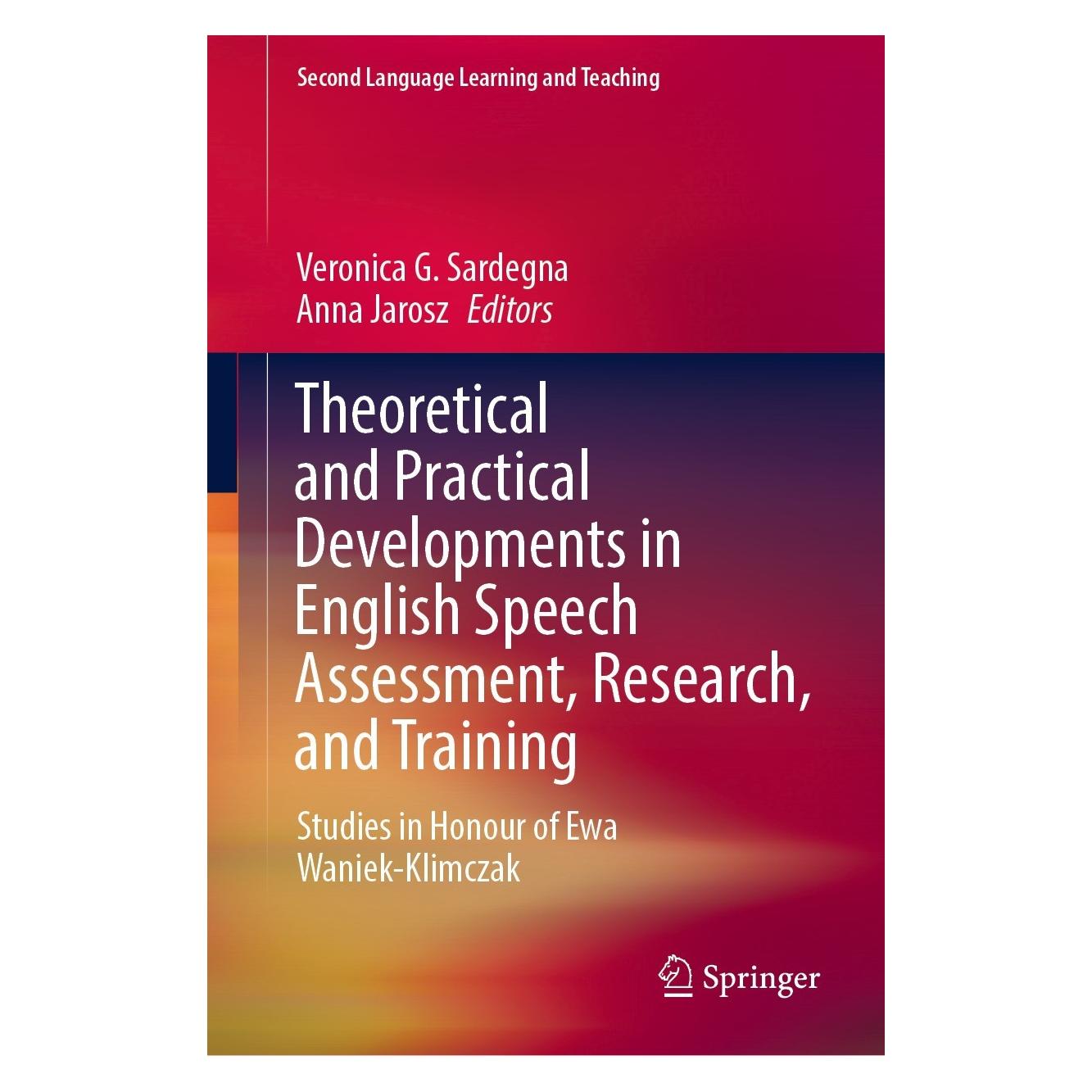 Springer Theoretical and Practical Developments in English Speech Assessment, Research, and Training (Englisch, Hardcover, Anna Jarosz, Veronica G. Sardegna) (9783030982171)