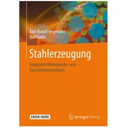 Stahlerzeugung, Fachbücher von Karl-Rudolf Hegemann, Ralf Guder