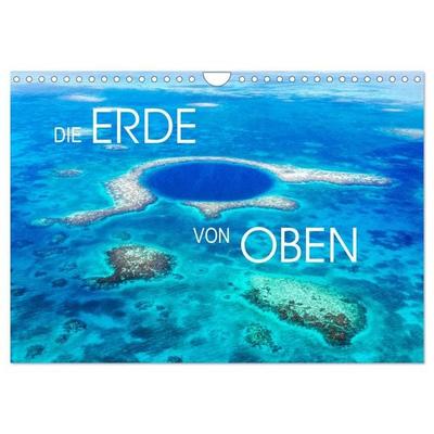 Die Erde von Oben - Earth from above (Wandkalender 2027 DIN A4 quer), CALVENDO Monatskalender
