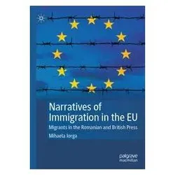 Narratives of Immigration in the EU, Fachbücher von Mihaela Iorga