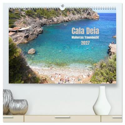 Cala Deia - Mallorcas Traumbucht (hochwertiger Premium Wandkalender 2027 DIN A2 quer), Kunstdruck in Hochglanz