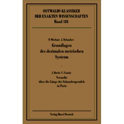 Grundlagen des dezimalen metrischen Systems (Méchain, Delambre, Borda, Cassini), Taschenbuch von , Europa-Lehrmittel, 978-3-8085-5544-6