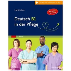 Deutsch B1 in der Pflege, Fachbücher von Ingrid Peikert