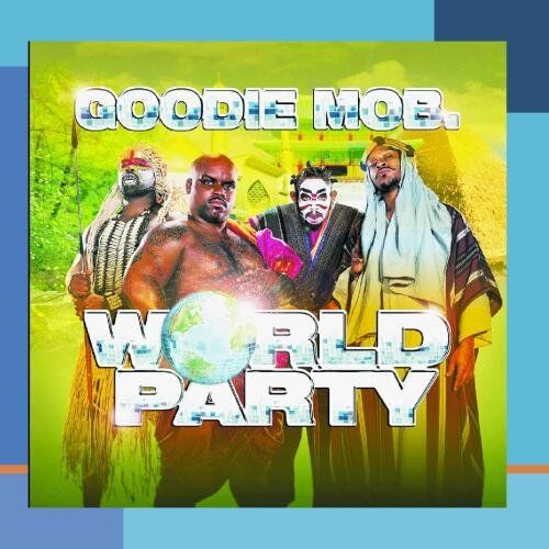 Goodie Mob - World Party - Preis vom 09.10.2026 07:28:09 h