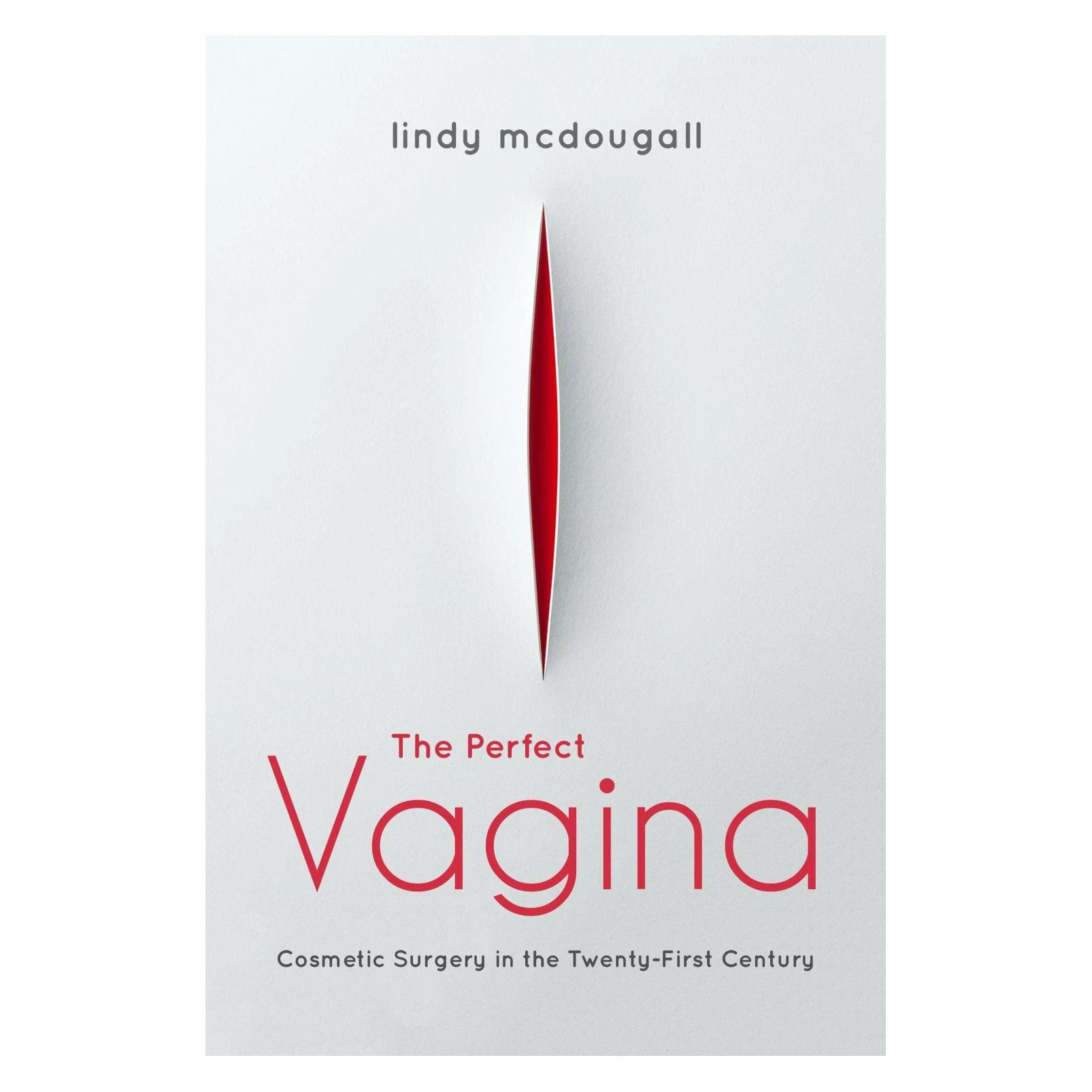 Indiana University The Perfect Vagina (Englisch, Lindy McDougall) (42026694)