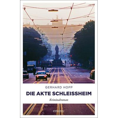 Die Akte Schleißheim, Taschenbuch von Gerhard Hopp, Emons Verlag