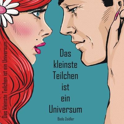 Das kleinste Teilchen ist ein Universum - Bodo Zeidler, Audio, 9783960287421