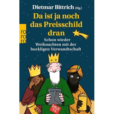 Da ist ja noch das Preisschild dran, Taschenbuch von , Rowohlt Taschenbuch, 978-3-499-01583-0