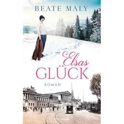 Elsas Glück, Taschenbuch von Beate Maly, Blanvalet, 978-3-7341-0923-2