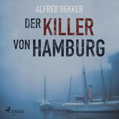 Der Killer von Hamburg (Ungekürzt) - Alfred Bekker, Audio, 9788711951842
