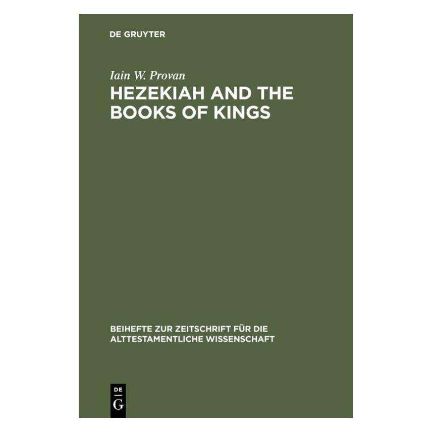 De Gruyter Provan:Hezekiah and the Books of Kings (Englisch, Hardcover, Iain W. Provan) (67760938)