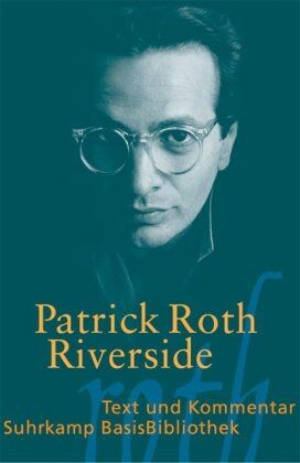 Patrick Roth - Riverside: Christusnovelle (Suhrkamp BasisBibliothek) - Preis vom 13.10.2026 19:28:25 h