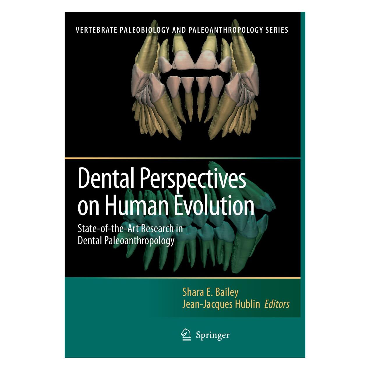Springer Dental Perspectives on Human Evolution (Englisch, Hardcover, Jean-Jacques Hublin, Shara E. Bailey) (9781402058448)