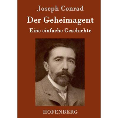 Der Geheimagent, Gebundene Ausgabe von Joseph Conrad, Hofenberg, 978-3-8430-9242-5