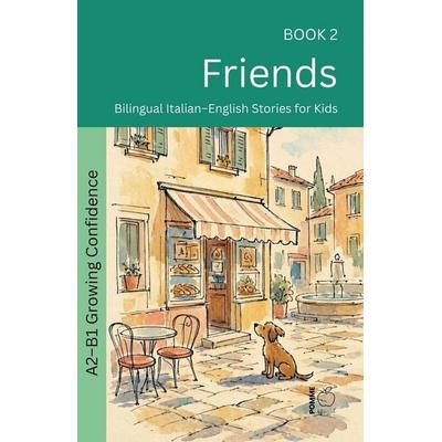 Friends, Taschenbuch von Pomme Bilingual, Pomme Bilingual