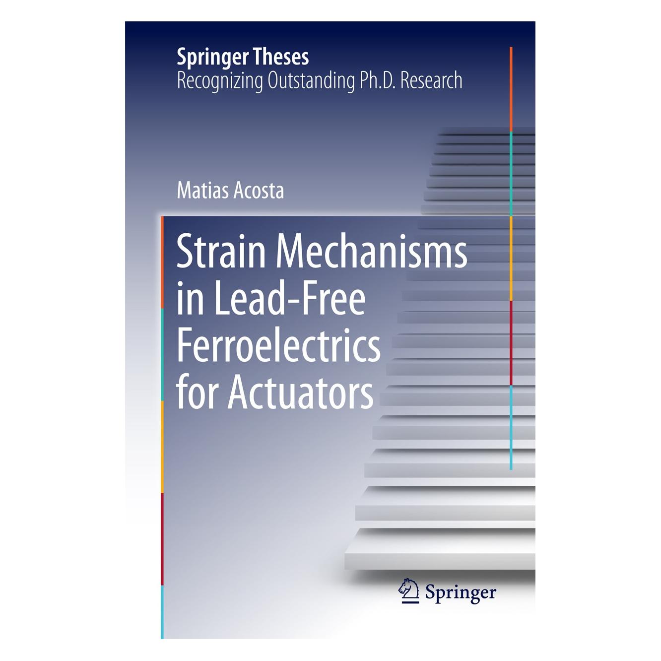 Springer Acosta:Strain Mechanisms in Lead-Free F (Englisch, Hardcover, Matias Acosta) (9783319277554)