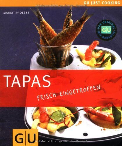 Margit Proebst - Tapas: Just cooking (GU Just Cooking) - Preis vom 09.10.2026 07:28:09 h