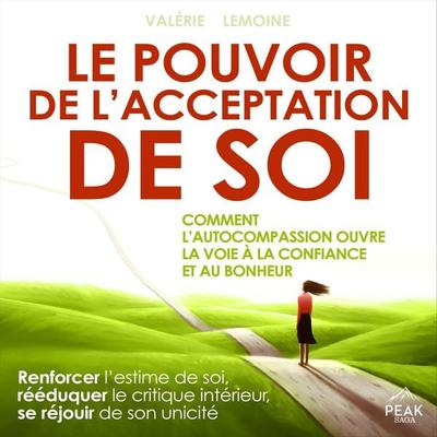 Le pouvoir de l'acceptation de soi - Valérie Lemoine, Audio, 9781628617306