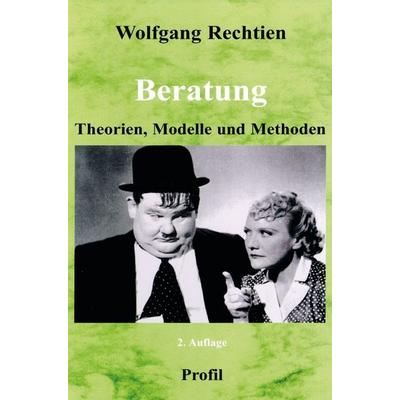 Beratung, Taschenbuch von Wolfgang Rechtien, Profil Verlag, 978-3-89019-559-9