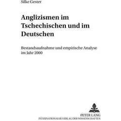 Anglizismen im Tschechischen und im Deutschen, Fachbücher von Silke Gester