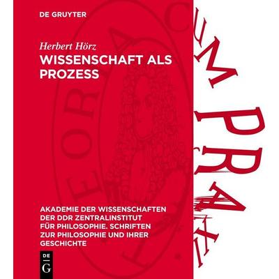 Wissenschaft als Prozeß, Gebundene Ausgabe von Herbert Hörz, De Gruyter, 978-3-11-271936-7