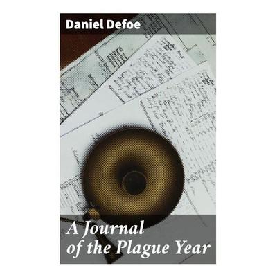 A Journal of the Plague Year, Taschenbuch von Daniel Defoe, Good Press, 978-80-272-9935-5