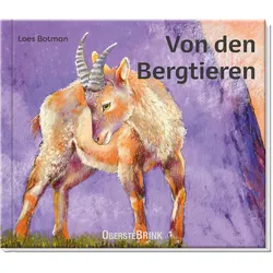 Von den Bergtieren, Kinderbücher von Loes Botman, Gernot Körner