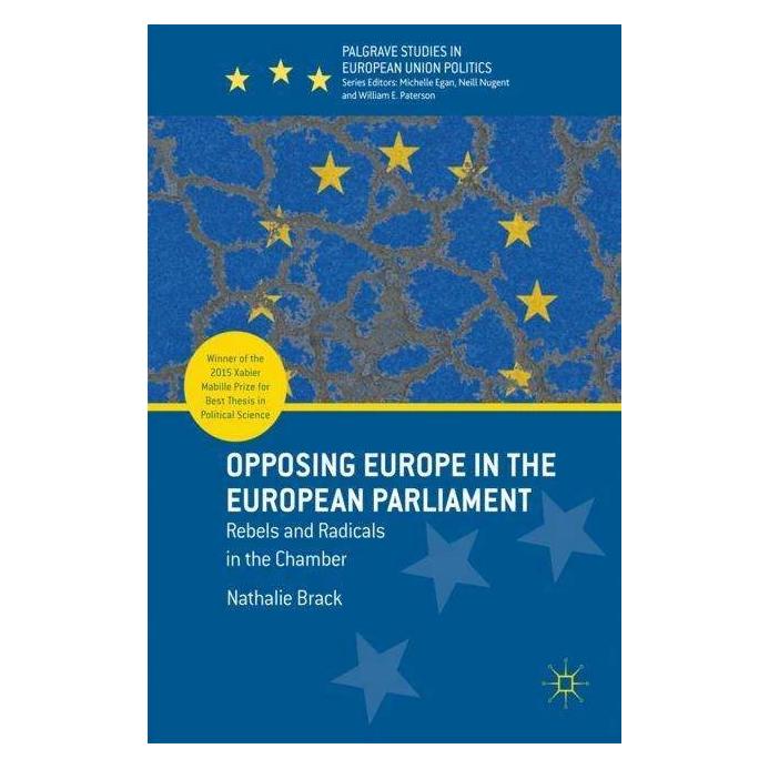 Macmillan Opposing Europe in the European Parliament (Englisch, Hardcover, Nathalie Brack) (43340770)