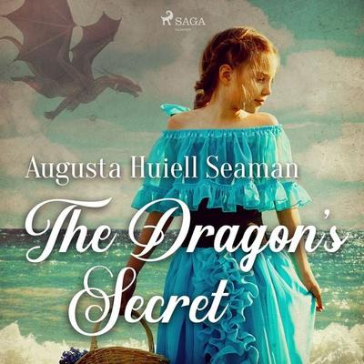 The Dragon's Secret - Augusta Huiell Seaman, Audio, 9788726472110