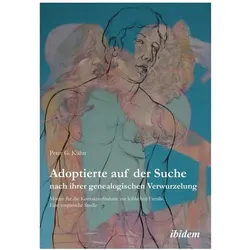 Adoptierte auf der Suche nach ihrer genealogischen Verwurzelung, Fachbücher von Peter Kühn