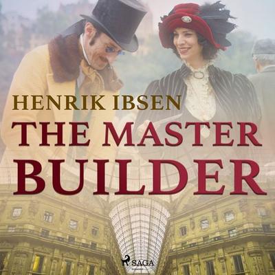 The Master Builder - Henrik Ibsen, Audio, 9788726471793