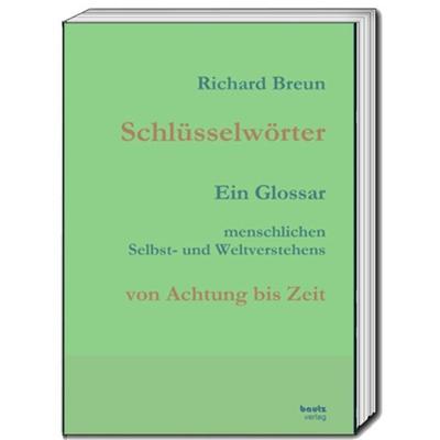 Schlüsselwörter, Taschenbuch von Richard Breun, Traugott Bautz, 978-3-95948-617-0