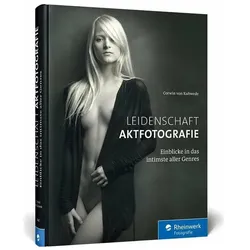 Leidenschaft Aktfotografie, Ratgeber von Corwin von Kuhwede