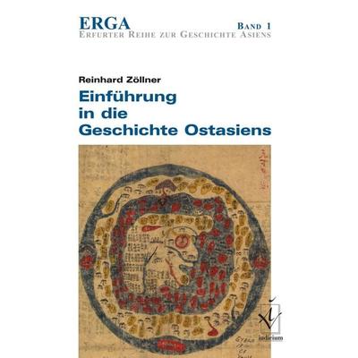 Einführung in die Geschichte Ostasiens, Taschenbuch von Reinhard Zöllner, Iudicium, 978-3-89129-982-1