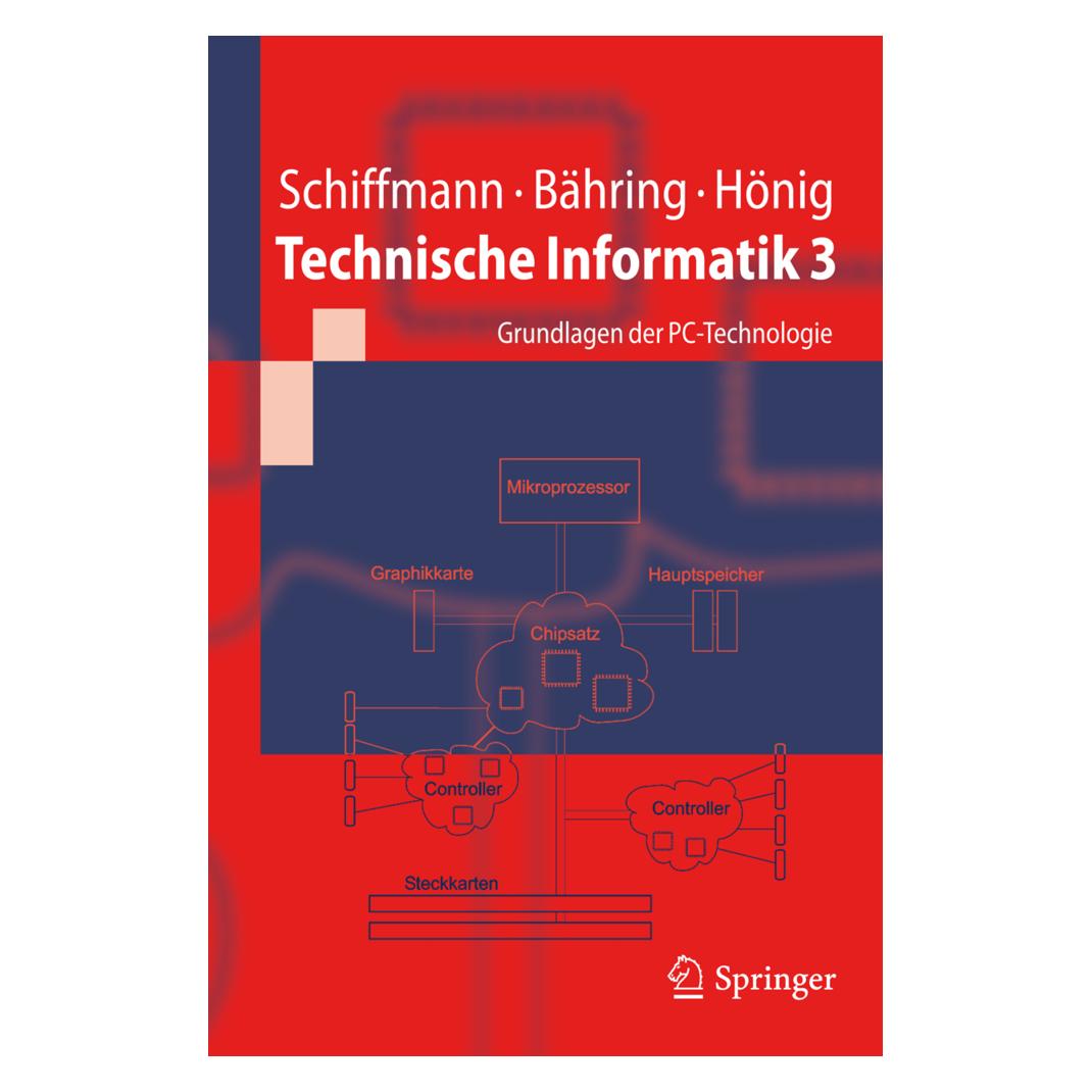 Springer Technische Informatik 3 (Deutsch, Softcover, Helmut Bähring, Udo Hönig, Wolfram Schiffmann) (7459351)