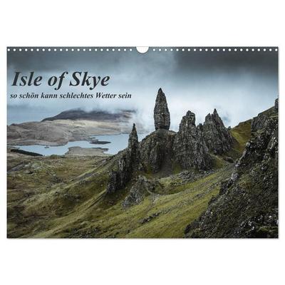 Isle of Skye - so schön kann schlechtes Wetter sein (Wandkalender 2027 DIN A3 quer), CALVENDO Monatskalender
