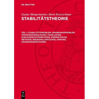 Stabilitätsproblem, Spannungsproblem Verzweigungslasten, Traglasten, Gleichgewichtsmethode, Energetische Methode, Biegedrillknickung, Kippung,