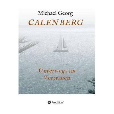 CALENBERG, Gebundene Ausgabe von Michael Georg, Tredition, 978-3-347-25886-0