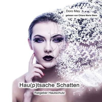 Hautsache Schatten - Doro May, Audio, 4069828071308