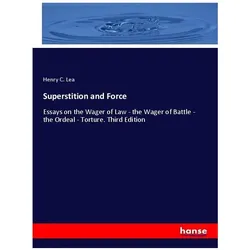 Superstition and Force, Sachbücher von Henry C. Lea