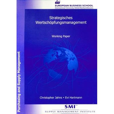 Strategisches Wertschöpfungsmanagement., Taschenbuch von Christopher Jahns,Evi Hartmann, Verlag Wissenschaft & Praxis, 978-3-89673-342-9