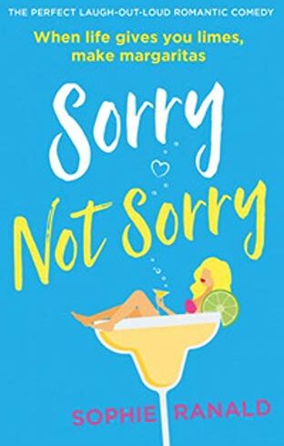 Sophie Ranald - Sorry Not Sorry: The perfect laugh out loud romantic comedy - Preis vom 12.10.2026 11:37:12 h
