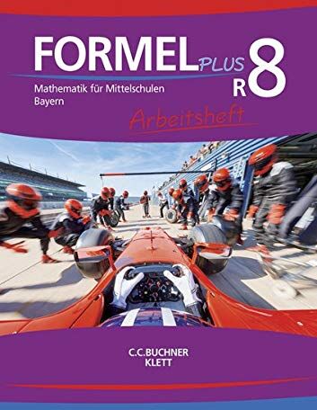 Jan Brucker - Formel PLUS – Bayern / Formel PLUS Bayern AH R8: Mathematik für Mittelschulen zum LehrplanPLUS (Formel PLUS – Bayern: Mathematik für Mittelschulen zum LehrplanPLUS) - Preis vom 18.10.2026 15:28:09 h