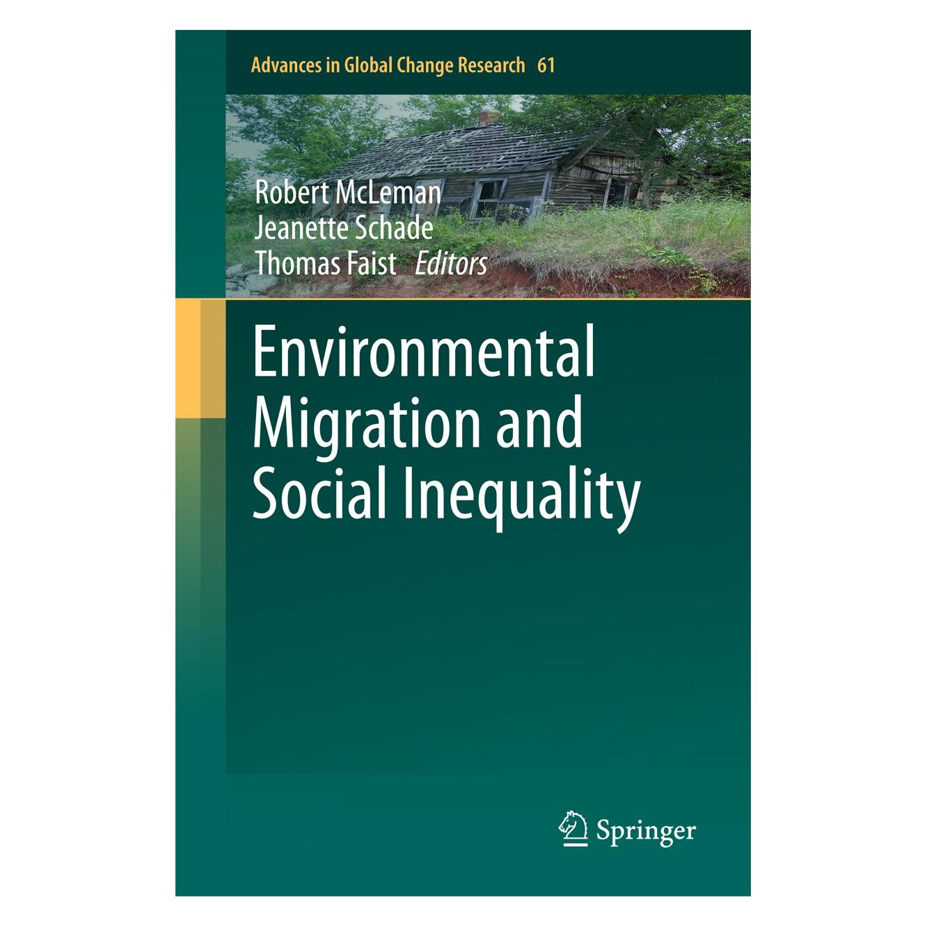 Springer Environmental Migration and Social Inequality (Englisch, Hardcover, Jeanette Schade, Robert McLeman, Thomas Faist) (9783319257945)