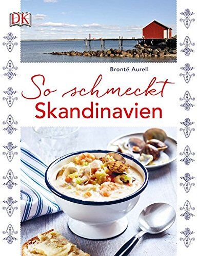 Bronte Aurell - So schmeckt Skandinavien - Preis vom 30.09.2026 09:01:18 h