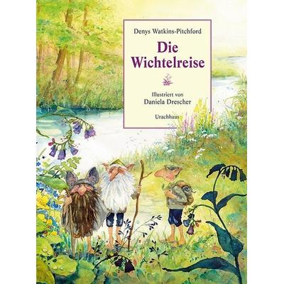 Die Wichtelreise, Taschenbuch von Denys Watkins-Pitchford, Urachhaus, 978-3-8251-7904-5