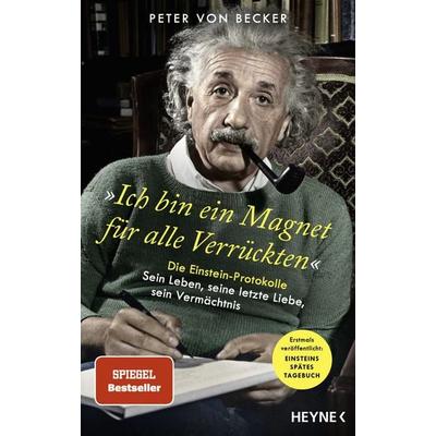 »Ich bin ein Magnet für alle Verrückten«, Gebundene Ausgabe von Peter Becker, Heyne